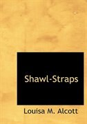 Shawl-Straps (Large Print Edition)