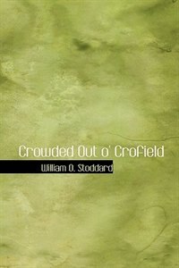 Front cover_Crowded Out o' Crofield