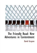 The Friendly Road: New Adventures in Contentment