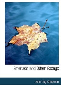 Emerson and Other Essays (Large Print Edition)