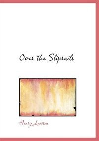Couverture_Over the Sliprails (Large Print Edition)