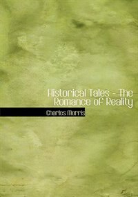Front cover_Historical Tales - The Romance of Reality (Large Print Edition)