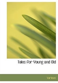Couverture_Tales for Young and Old (Large Print Edition)