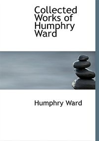 Couverture_Collected Works of Humphry Ward (Large Print Edition)