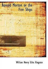 Couverture_Ronald Morton  or the Fire Ships (Large Print Edition)