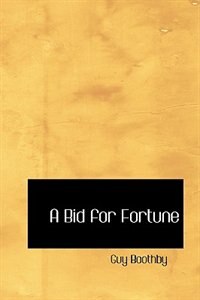 Front cover_A Bid for Fortune