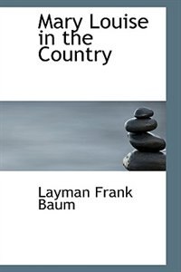 Front cover_Mary Louise in the Country