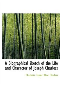 Couverture_A Biographical Sketch of the Life and Character of Joseph Charless (Large Print Edition)