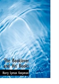 Front cover_The Booklover and His Books (Large Print Edition)