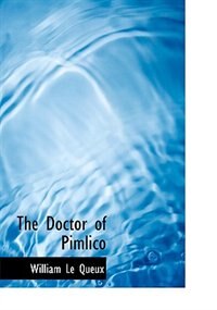 Front cover_The Doctor of Pimlico (Large Print Edition)