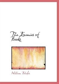 The Enemies of Books (Large Print Edition)