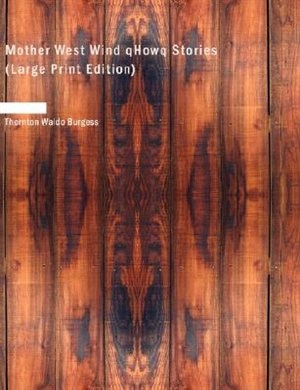 Front cover_Mother West Wind qHowq Stories (Large Print Edition)