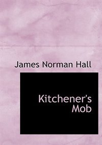 Front cover_Kitchener's Mob (Large Print Edition)