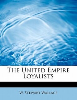 The United Empire Loyalists