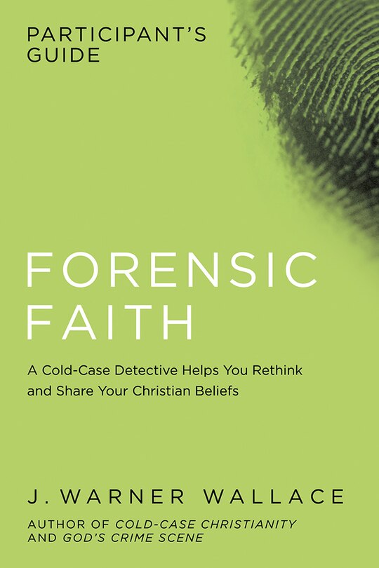 Front cover_Forensic Faith Participant's Guide