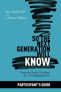 Front cover_So the Next Generation Will Know Participant's Guide