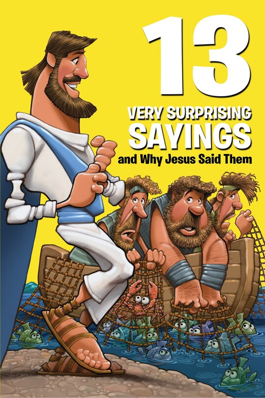 Couverture_13 Very Surprising Sayings and Why Jesus Said Them