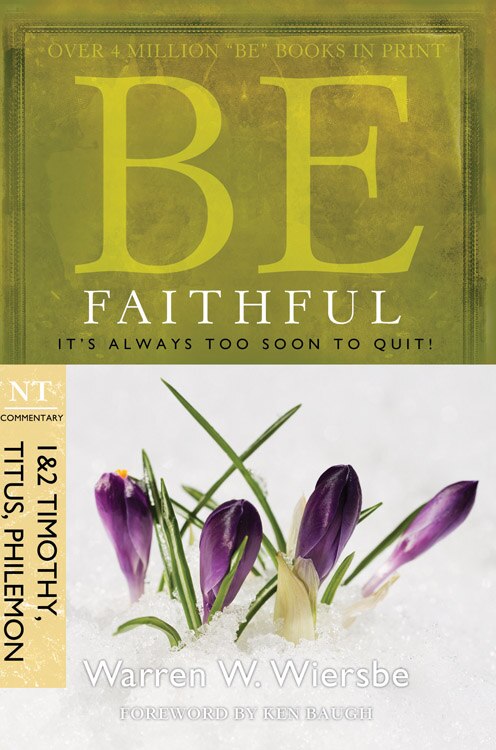 Front cover_Be Faithful  (1 & 2 Timothy, Titus, Philemon)