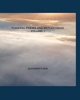 Front cover_Funeral Poems And Reflections - Volume I