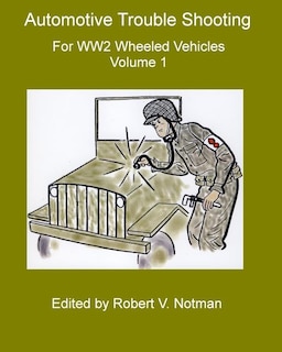 Couverture_Automotive Trouble Shooting for WW2 Wheeled Vehicles