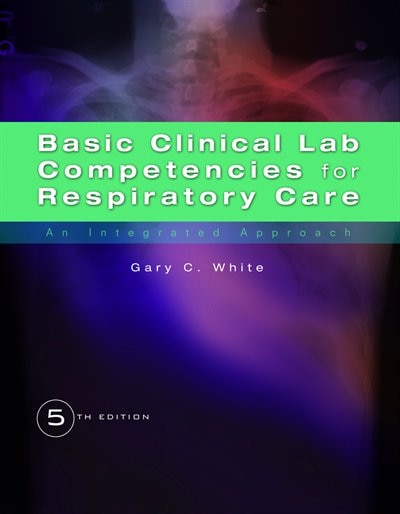 Front cover_Basic Clinical Lab Competencies For Respiratory Care