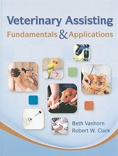Front cover_Veterinary Assisting Fundamentals & Applications