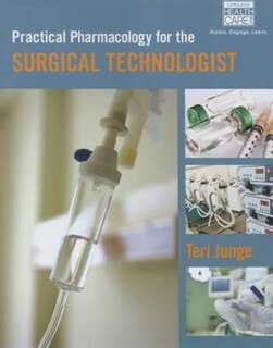 Front cover_Practical Pharmacology For The Surgical Technologist