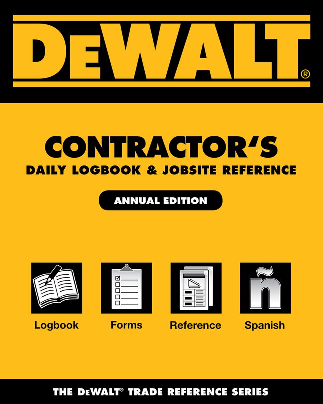 Couverture_Dewalt Contractor's Daily Logbook & Jobsite Reference