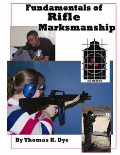 Fundamentals of Rifle Marksmanship