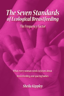 Front cover_The Seven Standards of Ecological Breastfeeding