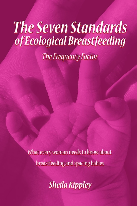 Front cover_The Seven Standards of Ecological Breastfeeding