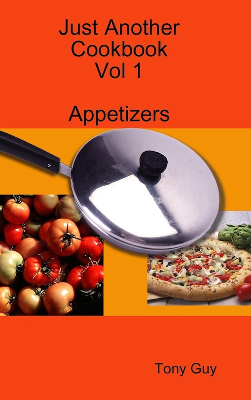 Front cover_Just Another Cookbook Vol 1 Appetizers