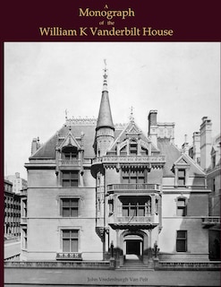 Couverture_A Monograph of the William K Vanderbilt House