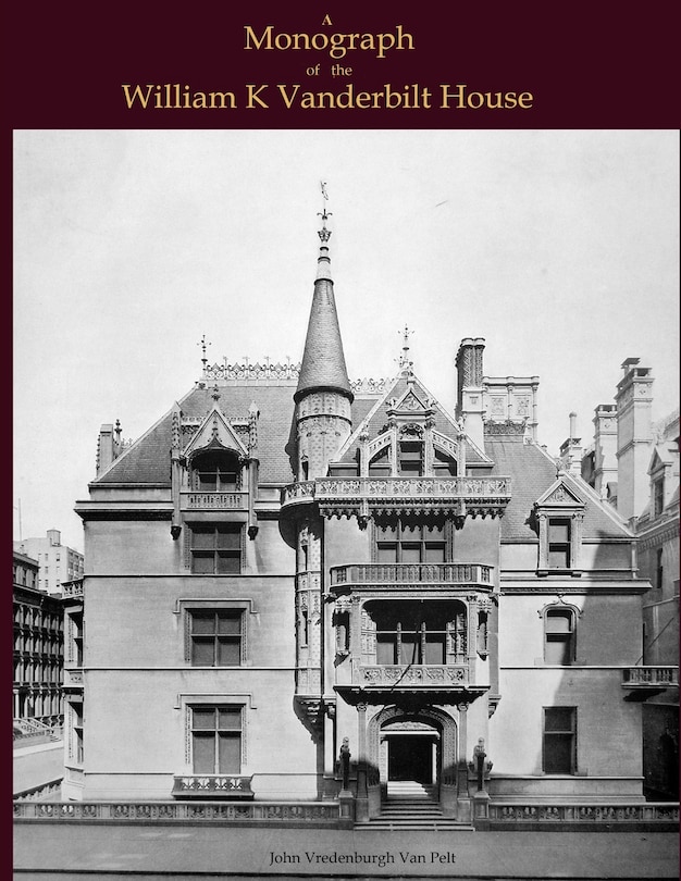 Couverture_A Monograph of the William K Vanderbilt House