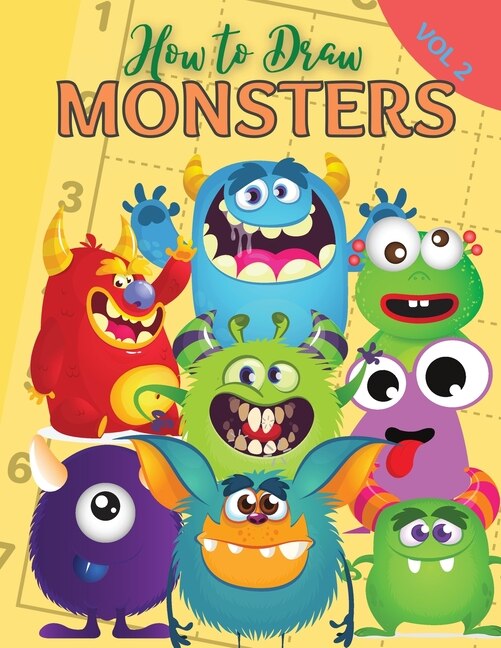 How To Draw Monsters: Beginner Drawing Made Easy - Learn To Draw Activity Book For Kids, Toddlers & Preschoolers Vol 2