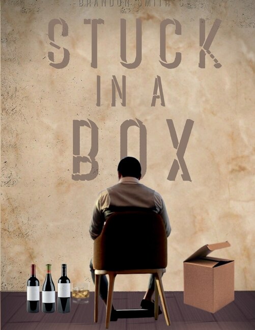 Front cover_Brandon Smith's STUCK IN A BOX