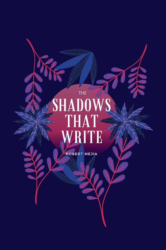 Front cover_The Shadows That Write