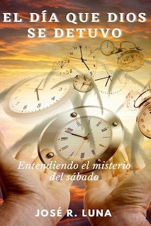 Couverture_El Día Que Dios Se Detuvo