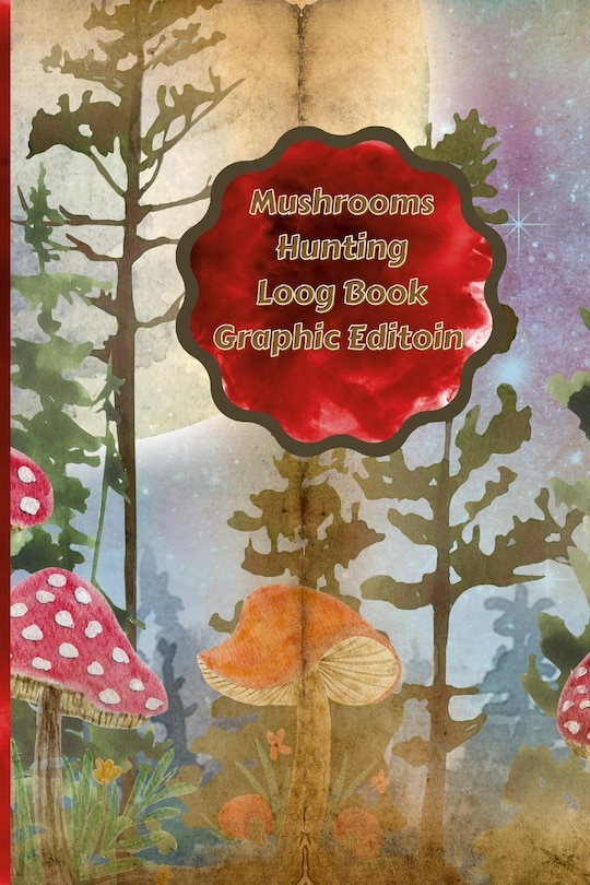 Front cover_Mushrooms Hunting Log Book Graphic