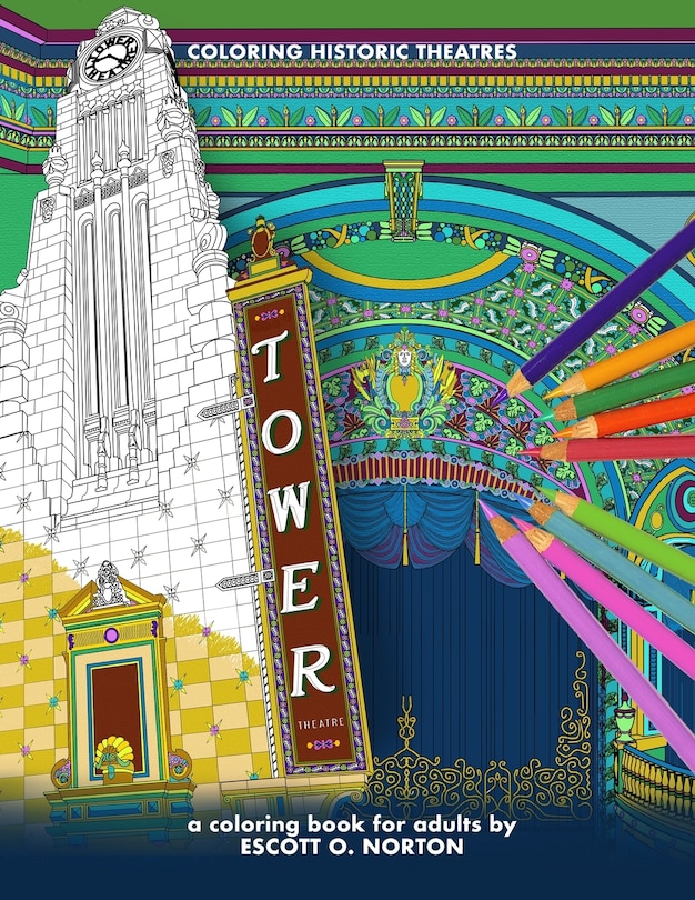 Coloring Historic Theatres - Tower Theatre: a coloring book for adults