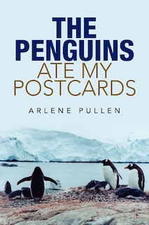 Couverture_The Penguins Ate My Postcards