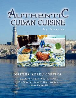 Front cover_Authentic Cuban Cuisine by Martha