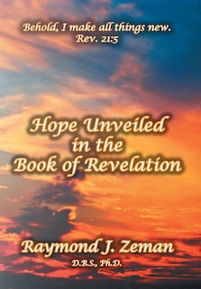 Front cover_Hope Unveiled in the Book of Revelation