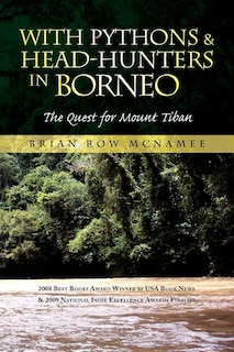 Front cover_With Pythons & Head-Hunters in Borneo