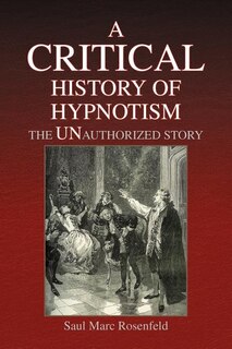Front cover_A CRITICAL History of Hypnotism