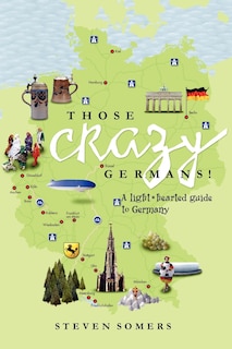 Front cover_Those Crazy Germans!