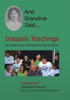 Front cover_And Grandma Said... Iroquois Teachings