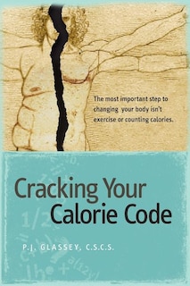 Front cover_Cracking Your Calorie Code