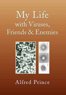 Front cover_My Life with Viruses, Friends & Enemies