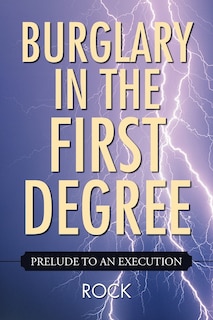 Front cover_Burglary in the First Degree